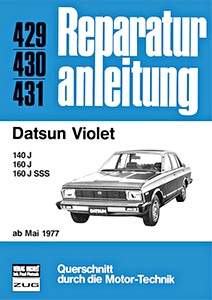 Livre : Datsun Violet - 140J, 160J, 160J SSS (ab 5/1977) - Bucheli Reparaturanleitung