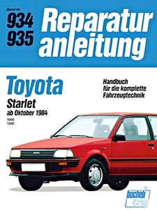 Livre: Toyota Starlet 1000, 1300 (ab 10/1984) - Bucheli Reparaturanleitung