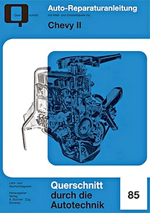 Livre : Chevrolet Chevy II - 4-Zylinder 100 und 403 / 6-Zylinder 200 und 400 - Bucheli Reparaturanleitung