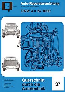 Livre : DKW 3=6 (1955-1959) / Auto Union 1000 (1958-1963) - Bucheli Reparaturanleitung