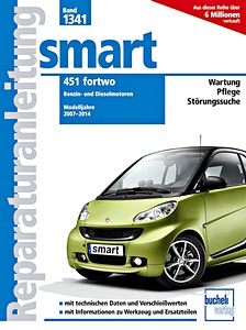 Buch: Smart 451 fortwo - Benzin- und Dieselmotoren (Modelljahre 2007-2014) - Bucheli Reparaturanleitung