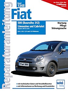 Livre : Fiat 500 (Baureihe 312) - Limousine und Cabriolet (Modelljahre 2007-2019) - Bucheli Reparaturanleitung
