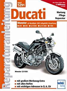 Livre : Ducati Monster 695, 696, S2R 800, S2R 1000, S2R 1100 - luftgekühlt, Einspritzung (ab Modelljahr 2005) - Bucheli Reparaturanleitung
