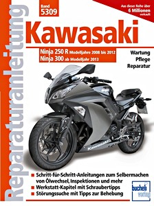 Livre : Kawasaki Ninja 250 R (Modelljahre 2008-2012) und Ninja 300 (ab Modelljahr 2013) - Bucheli Reparaturanleitung