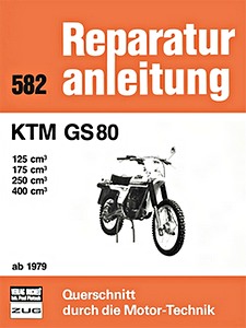 Livre : [0582] KTM GS 80 - 125, 175, 250, 400 cm³ (ab 1979)