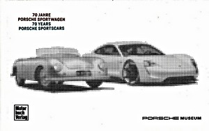 Livre : 70 Jahre Porsche Sportwagen / 70 Years Porsche Sportscars - Porsche Museum 