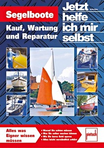 Livre: [JH ] Segelboote - Kauf, Wartung und Reparatur