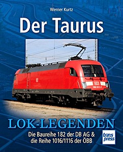 Buch: [LL] Der Taurus - Die Baureihe 182 der DB AG