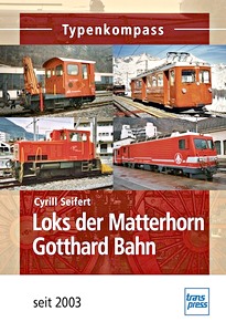 Buch: [TK] Loks der Matterhorn Gotthard Bahn - seit 2003