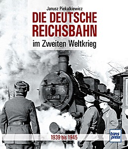 Książka: Die Deutsche Reichsbahn im Zweiten Weltkrieg