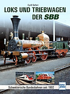 Książka: Loks und Triebwagen der SBB seit 1902