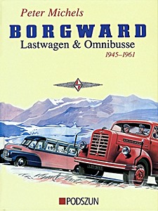 Couverture livre Borgward. Lastwagen & Omnibusse 1945-1961