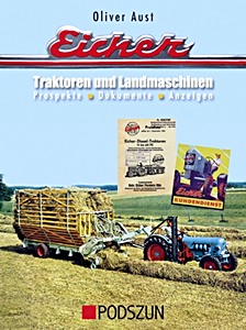 Couverture livre Eicher Traktoren und Landmaschinen: Prospekte, Dokumente, Anzeigen