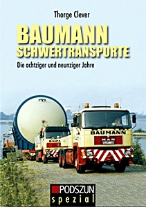 Cubierta libro Baumann Schwertransporte: Die achtziger und neunziger Jahre