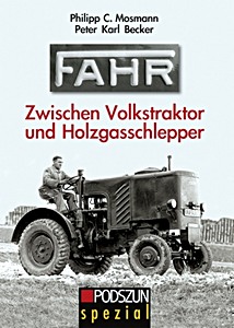Umschlag Buch Fahr: Zwischen Volkstraktor und Holzgasschlepper