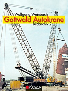 Couverture livre Gottwald Autokrane Bildarchiv (2)