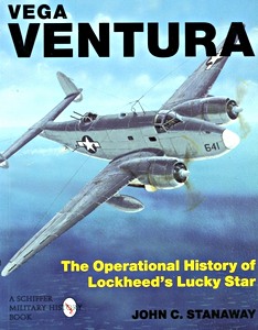 Cover book Vega Ventura : The Operational Story of Lockheed's Lucky Star