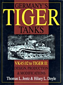 Cubierta libro Germany's Tiger Tanks (2) - VK 45.02 to Tiger II - Design, Production & Modifications
