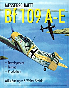 Cubierta libro Messerschmitt Bf 109 A-E - Development / Testing / Production