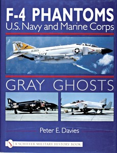 Okładka książki Gray Ghosts : U.S.Navy and Marine Corps F-4 Phantoms