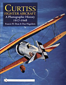 Couverture livre Curtiss Fighter Aircraft : A Photographic History - 1917-1948