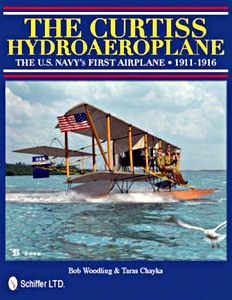 Couverture livre Curtiss Hydroaeroplane - The U.S. Navy's First Airplane 1911-1916