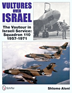 Cubierta libro Vultures Over Israel - The Vautour in Israeli Service: Squadron 110 1957-1971