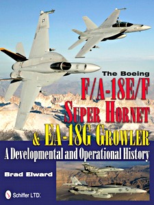 Okładka książki Boeing F/A-18E/F Super Hornet & EA-18G Growler - A Developmental and Operational History