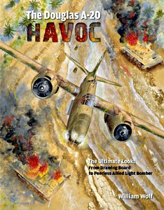Cover book The Douglas A-20 Havoc : From Drawing Board to Peerless Allied Light Bomber