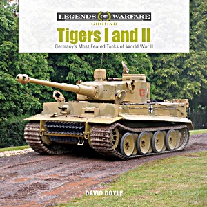 Cubierta libro Tigers I and II : Germany's Most Feared Tanks of World War II