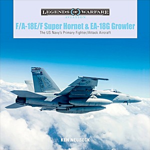 Okładka książki F/A-18E/F Super Hornet and EA-18G Growler - The US Navy's Primary Fighter/Attack Aircraft