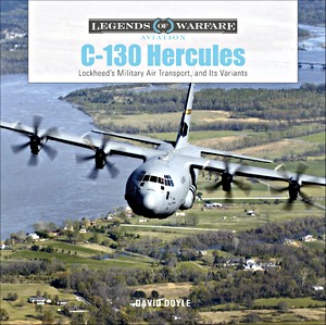 Okładka książki C-130 Hercules: Lockheed's Military Air Transport, and Its Variants
