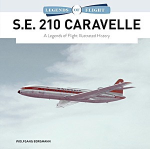 Cubierta libro S.E. 210 Caravelle - A Legends of Flight Illustrated History