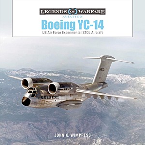 Couverture livre Boeing YC-14 - US Air Force Experimental STOL Aircraft