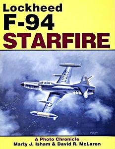 Cover book The Lockheed F-94 Starfire - A Photo Chronicle