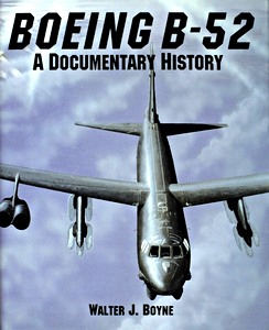 Boeing B-52 - A Documentary History