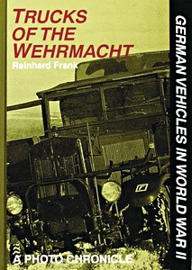 Omslag boek Trucks of the Wehrmacht - A Photo Chronicle