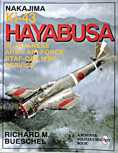 Okładka książki Nakajima Ki-43 Hayabusa : In Japanese Army Air Force RTAF - CAF - IPSF Service