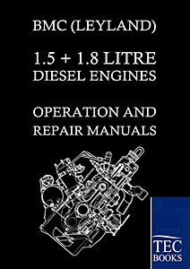 Couverture revue technique BMC (Leyland) 1.5 + 1.8 Litre Diesel Engines - Operation and Repair Manuals