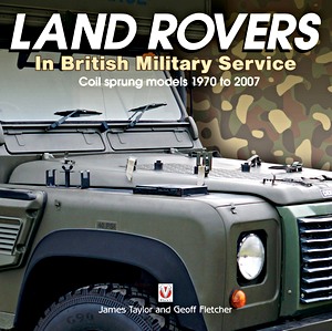 Cubierta libro Land Rovers in British Military Service - Coil sprung models 1970 to 2007