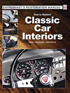 Couverture revue technique How to restore: Classic Car Interiors: Repair, Restoration, Maintenance