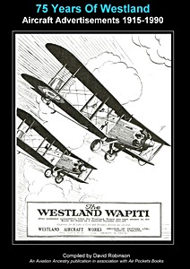 Book: 75 Years of Westland Aviation Advertisements 1915-1990 