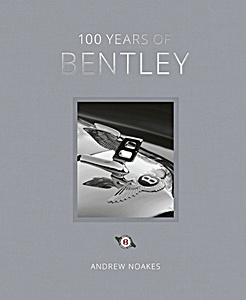 Okładka książki 100 Years of Bentley (reissue)