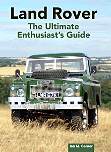 Book: Land Rover - The Ultimate Enthusiast's Guide