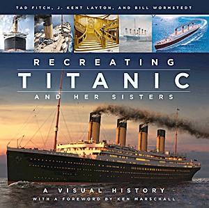 Book: Recreating Titanic and her Sisters