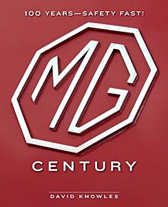 Book: MG Century: 100 Years - Safety Fast!