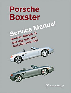 Porsche Boxster - Boxster, Boxster S (1997-2004) (USA) - Bentley Service Manual