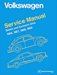 Livre: Volkswagen Beetle and Karmann Ghia (Type 1) - (1966-1969) (USA) - Bentley Service Manual