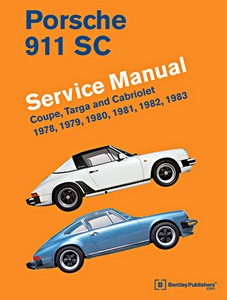Livre: Porsche 911 SC - Coupe, Targa and Cabriolet (1978-1983) (USA) - Bentley Service Manual