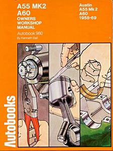 Instrukcja napraw: Austin Cambridge A55 Mk 2, A60 (1958-1969)